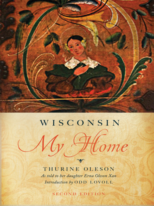 Title details for Wisconsin My Home by Thurine Oleson - Available